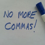 No more comma rules